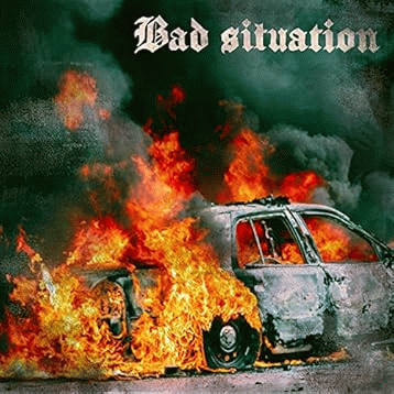 Bad Situation : Out of Control